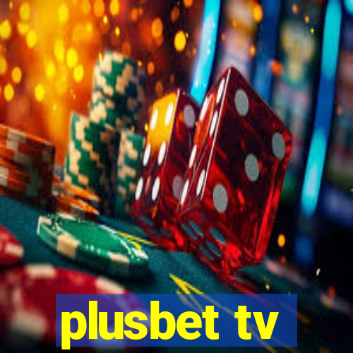 plusbet tv